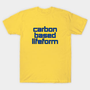 Carbon Based Lifeform T-Shirt